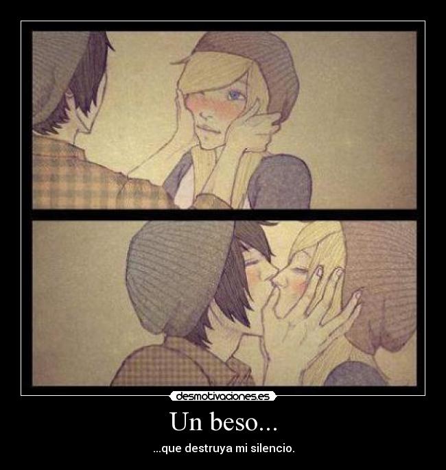 Un beso... -
