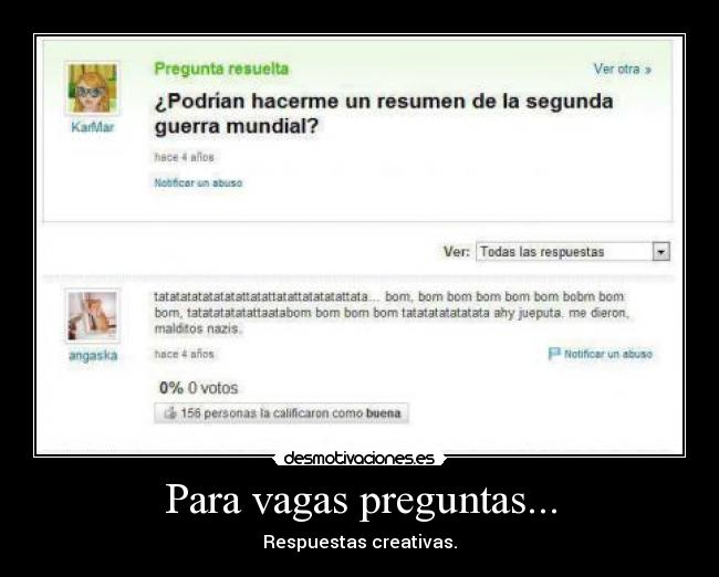 Para vagas preguntas... - 