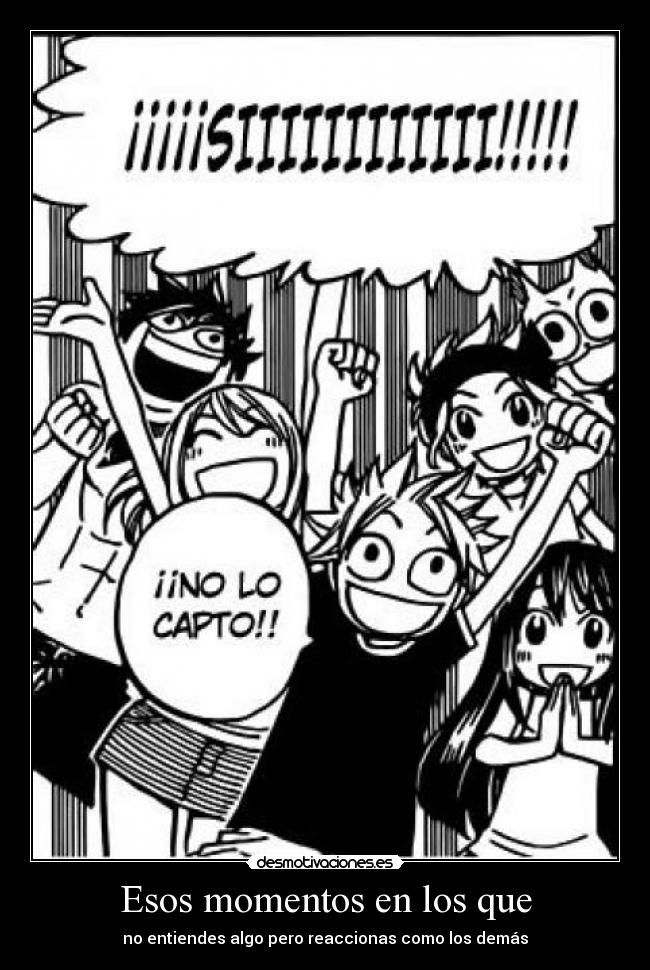 Esos momentos en los que -