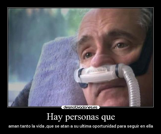 Hay personas que -