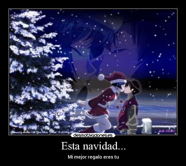 Esta navidad... - Mi mejor regalo eres tu