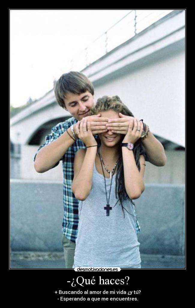 -¿Qué haces? - 