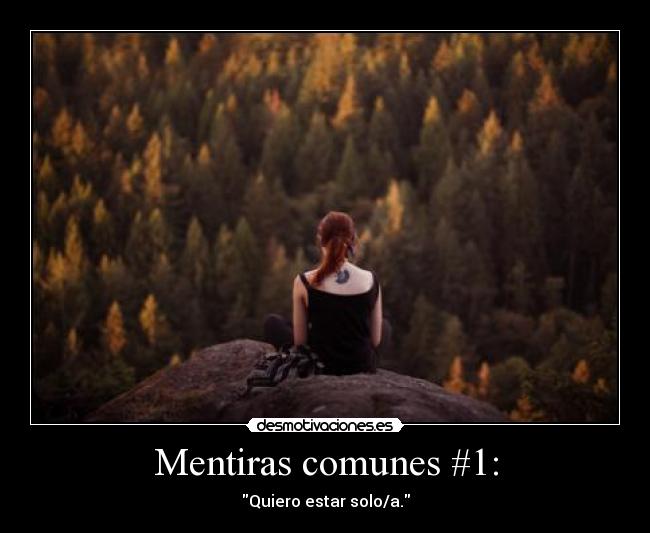 Mentiras comunes #1: -