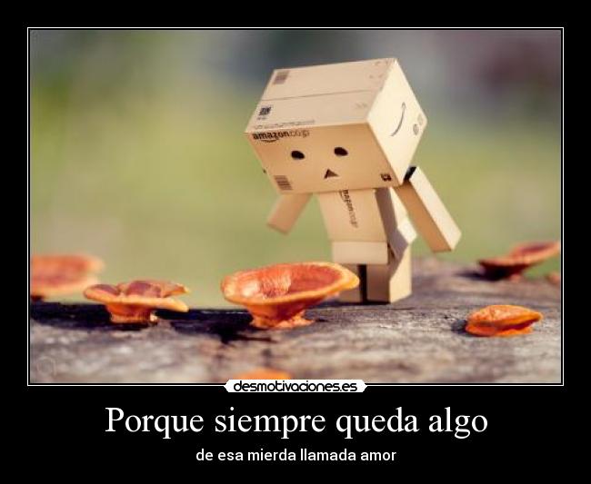 Porque siempre queda algo - 