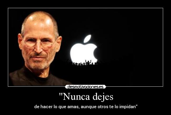 carteles steve jobs renunciar suenos desmotivaciones