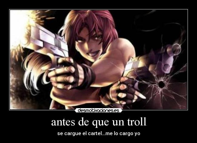 antes de que un troll - 