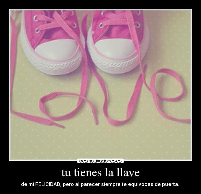 tu tienes la llave - 