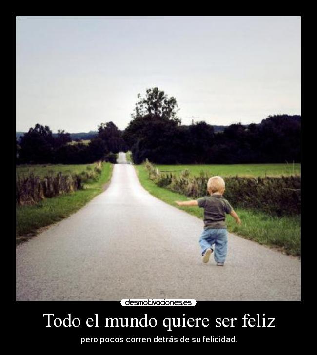 carteles mundo felicidad desmotivaciones