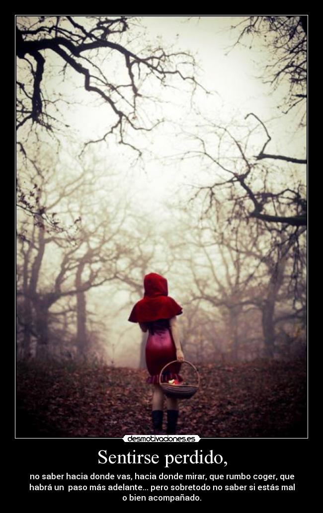 Sentirse perdido, -