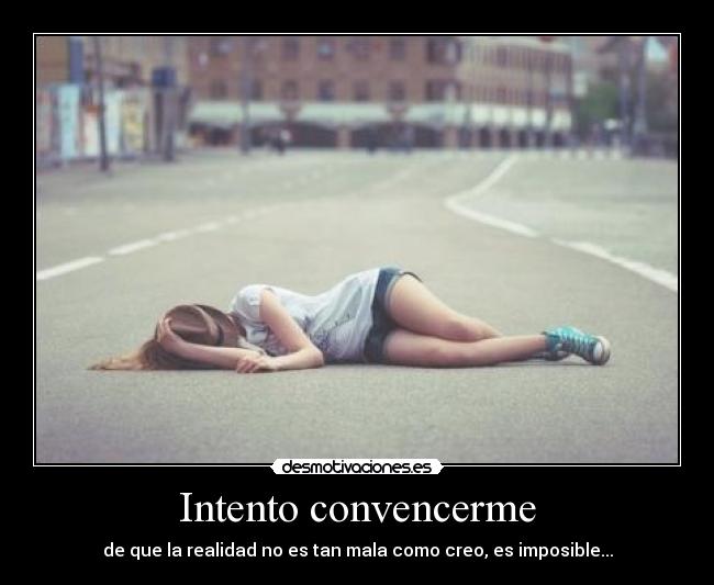 Intento convencerme - 