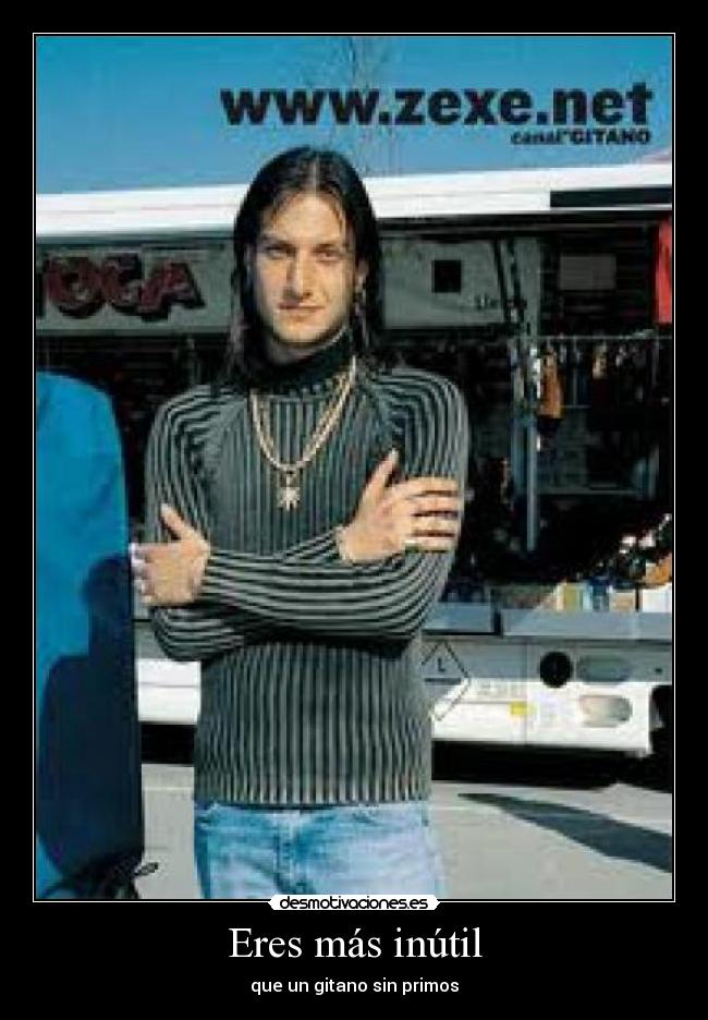 carteles primos gitano desmotivaciones