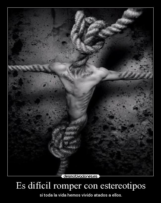 Es difícil romper con estereotipos -