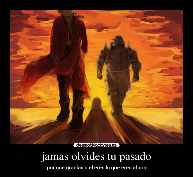 jamas olvides tu pasado - 