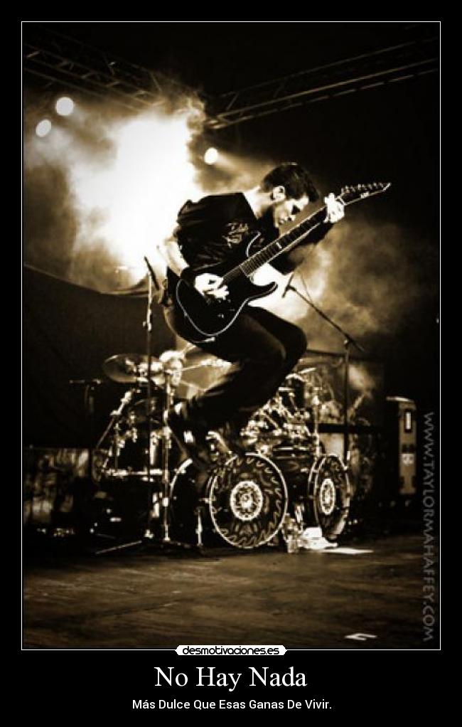 No Hay Nada - Más Dulce Que Esas Ganas De Vivir.