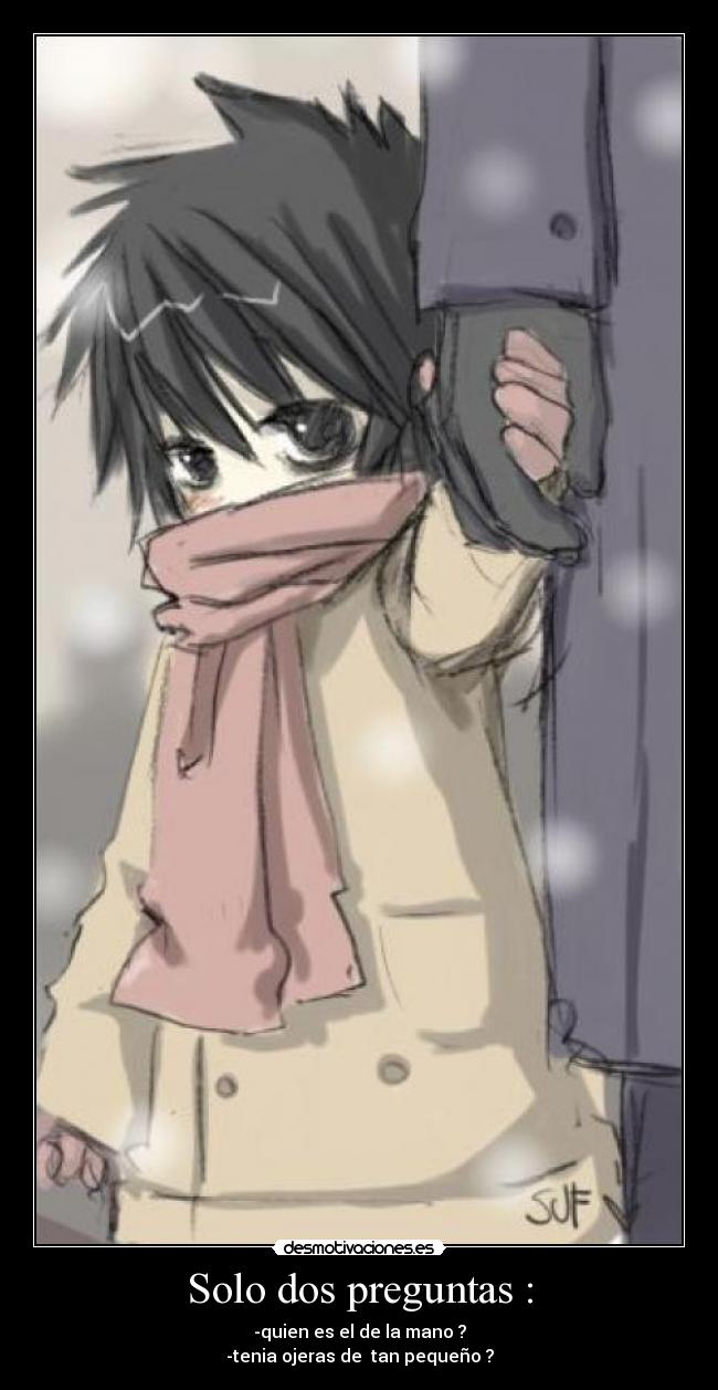 Solo dos preguntas : - -quien es el de la mano ?
-tenia ojeras de tan pequeño ?