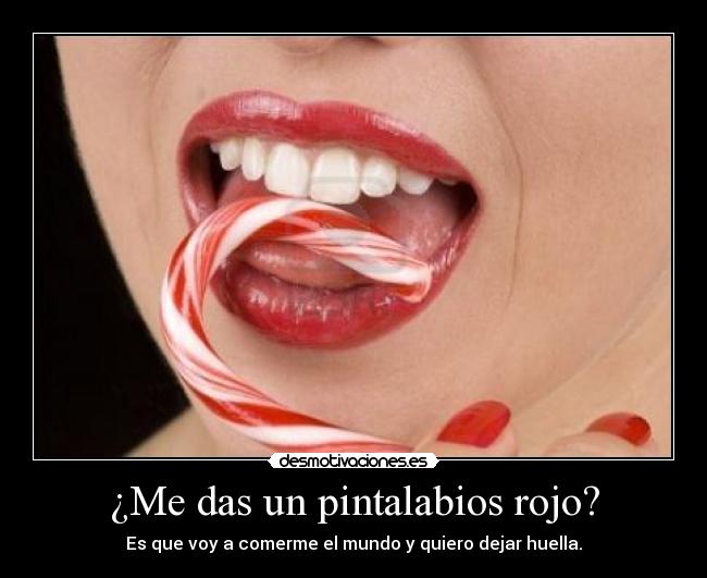 ¿Me das un pintalabios rojo? -