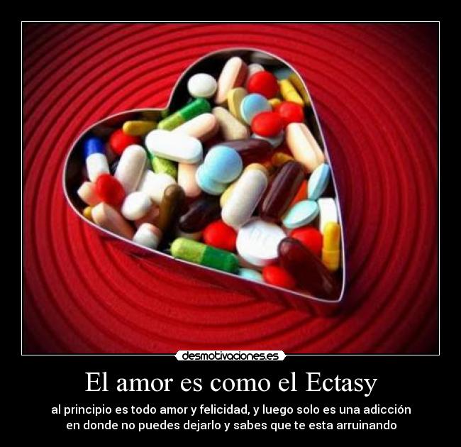 carteles amor ectasy desmotivaciones