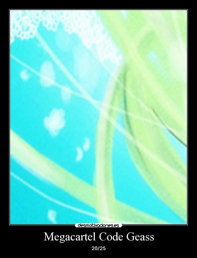 carteles proyecto megacartel code geass desmotivaciones