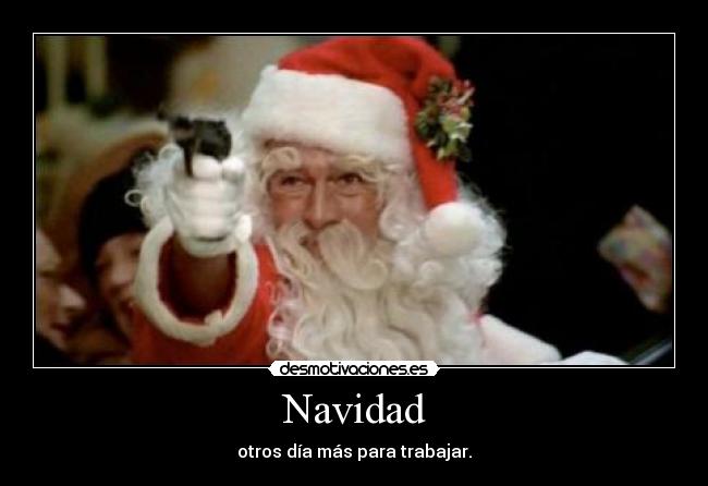 Navidad - otros día más para trabajar.