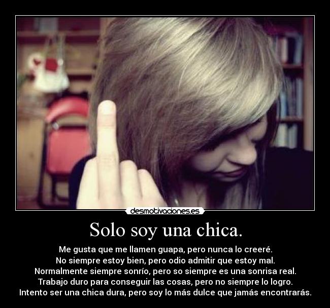carteles solo soy una chica desmotivaciones