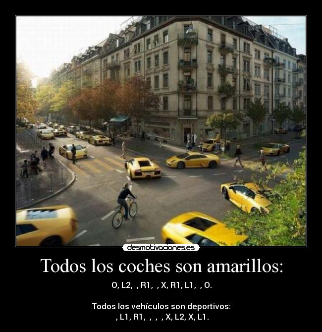 Todos los coches son amarillos: -