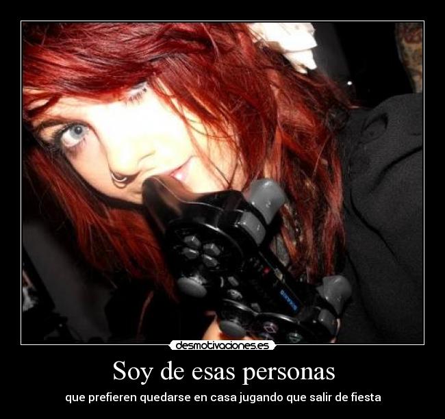 Soy de esas personas -