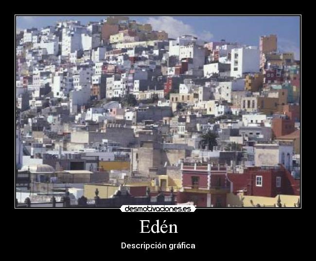 Edén - Descripción gráfica