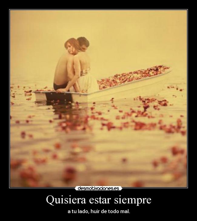 Quisiera estar siempre - 