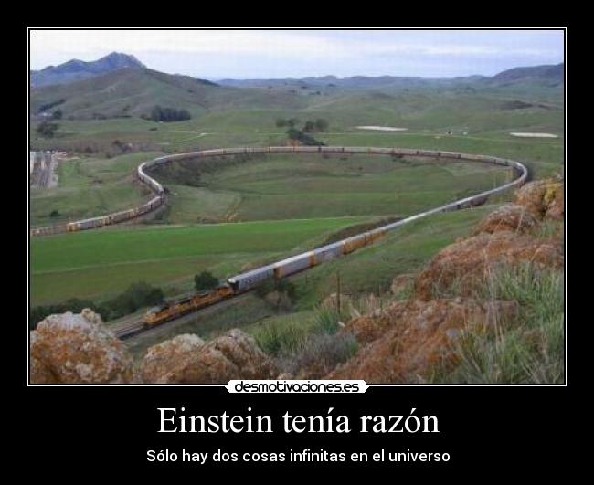 Einstein tenía razón - Sólo hay dos cosas infinitas en el universo