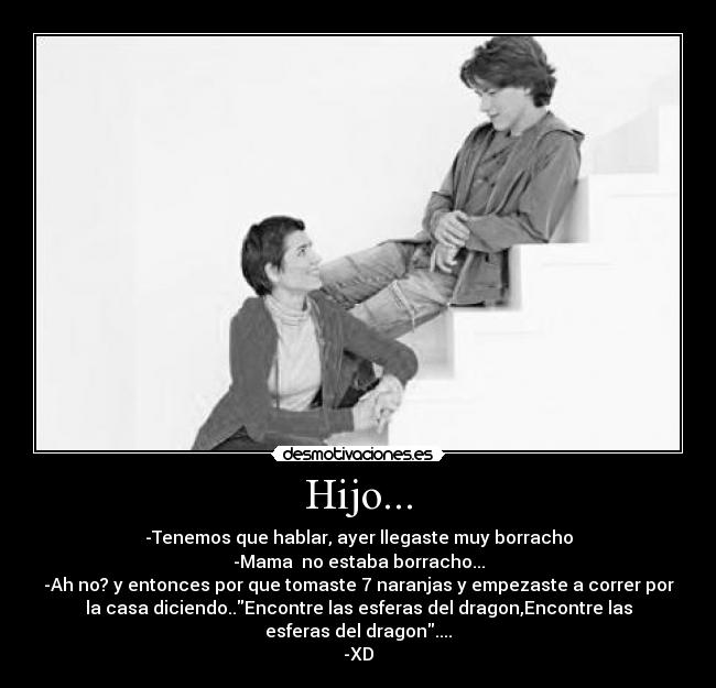 Hijo... -