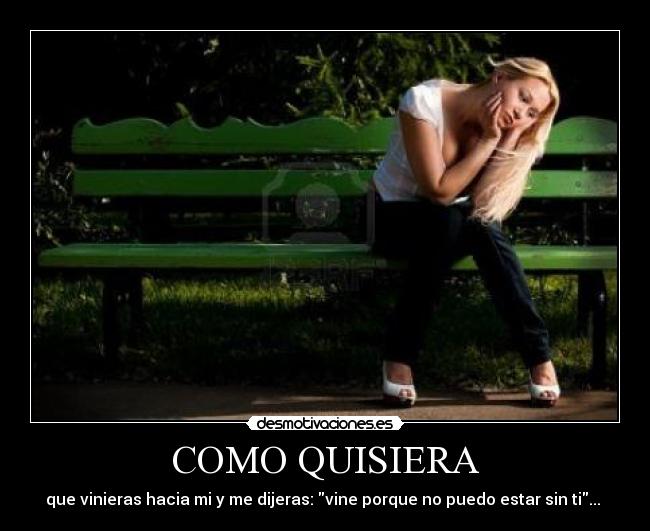 COMO QUISIERA -