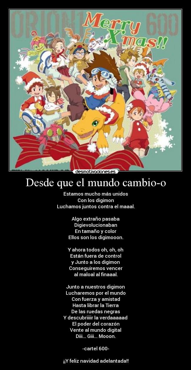 Desde que el mundo cambio-o -