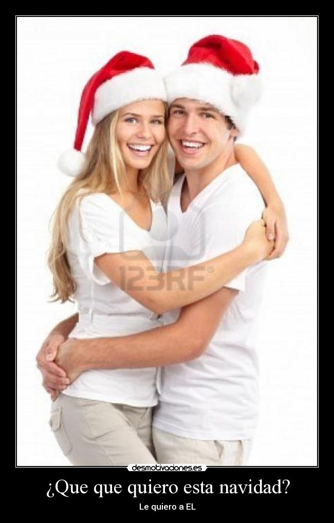 ¿Que que quiero esta navidad? -