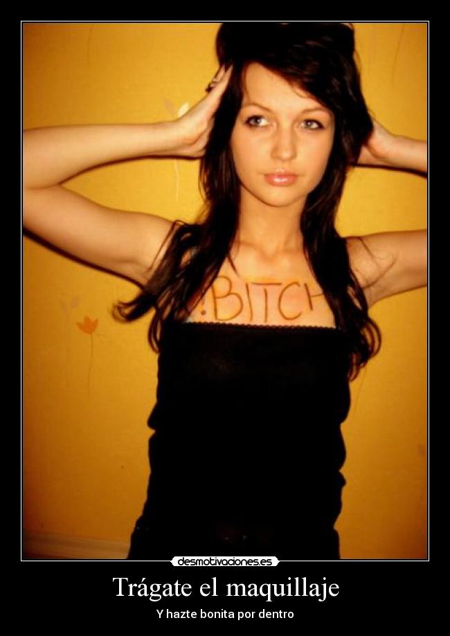 Trágate el maquillaje -