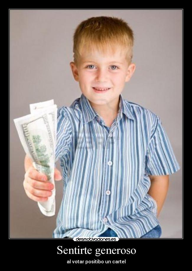 Sentirte generoso - al votar positibo un cartel