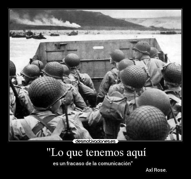 Lo que tenemos aquí -