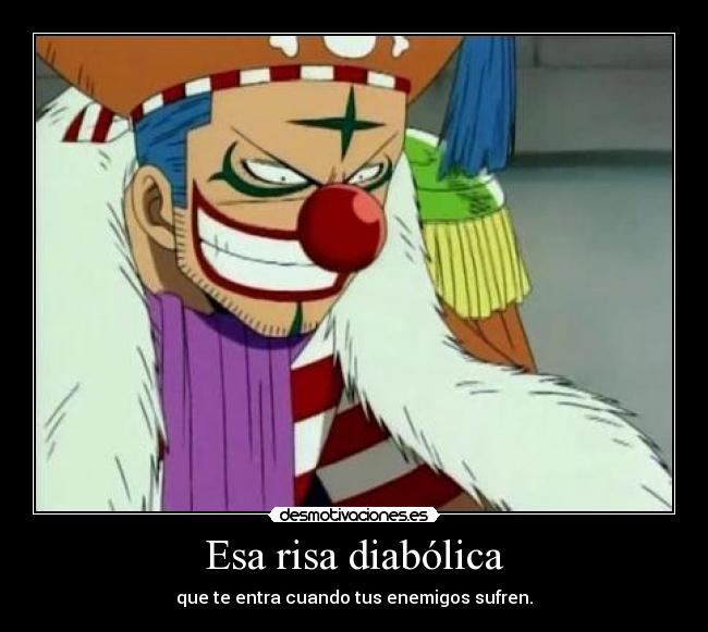 Esa risa diabólica -