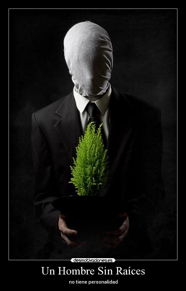 Un Hombre Sin Raíces - 
