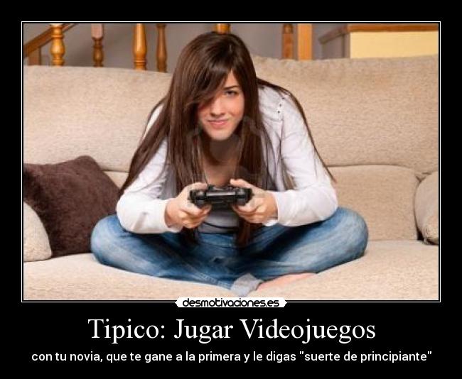 Tipico: Jugar Videojuegos -