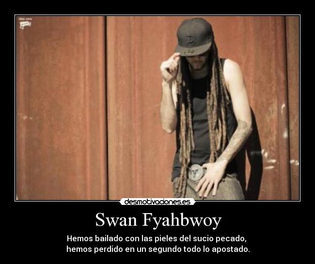 Swan Fyahbwoy -