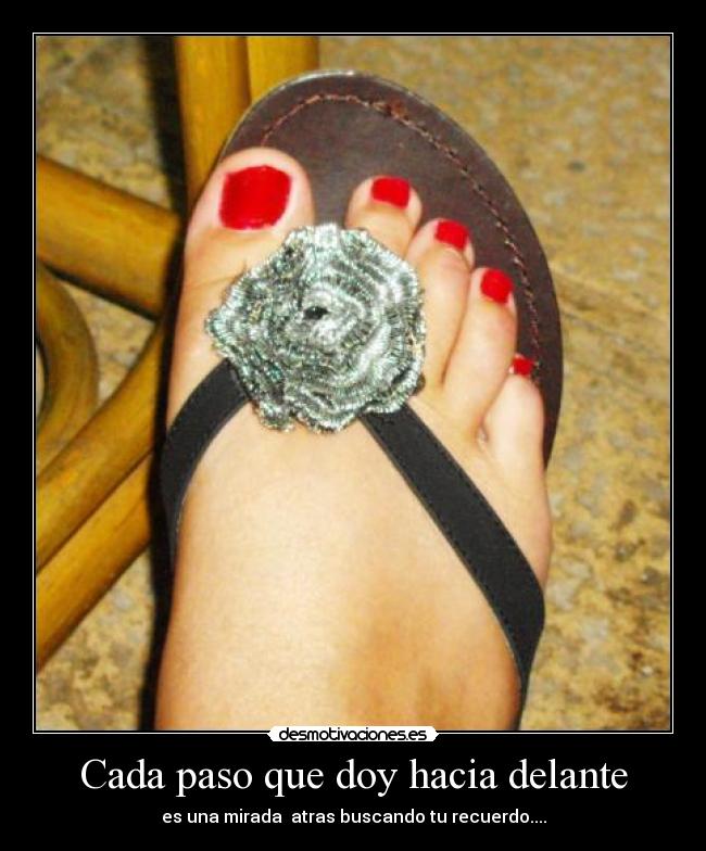 Cada paso que doy hacia delante - 