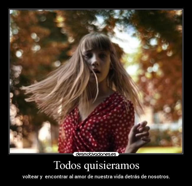 Todos quisieramos - 