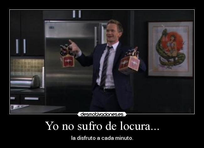 carteles locura barney stinson mor89 desmotivaciones