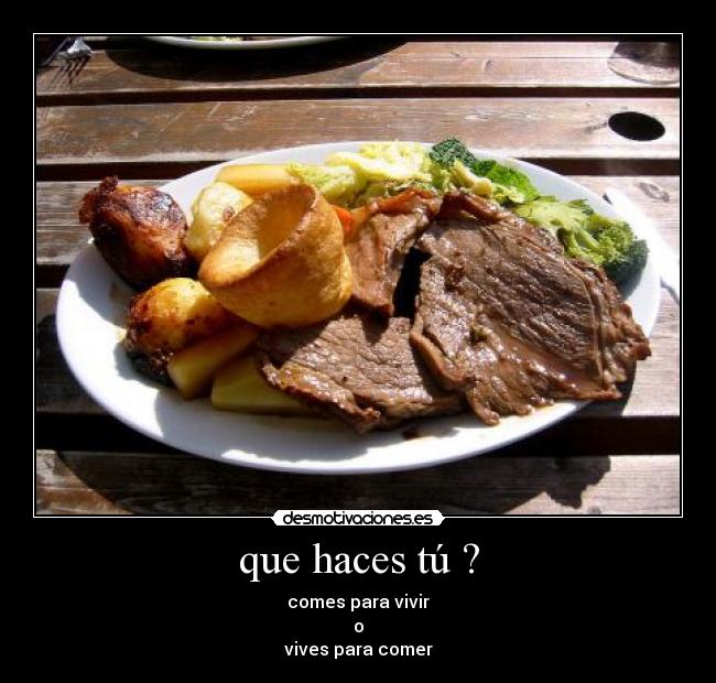 que haces tú ? - 