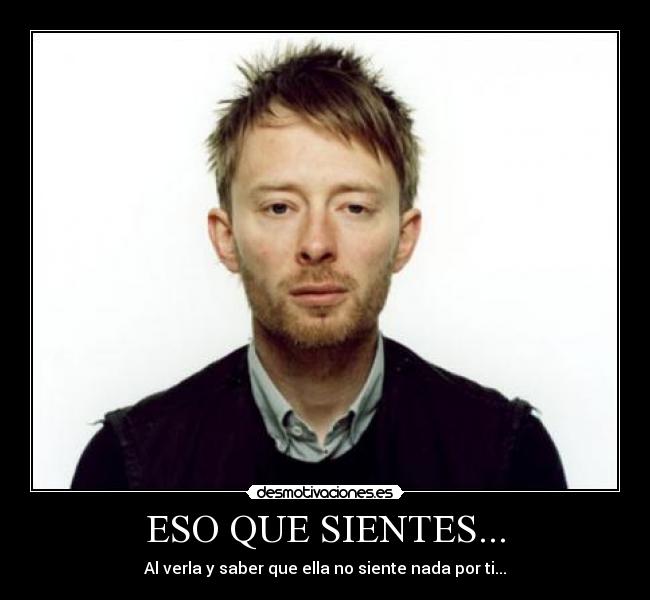 ESO QUE SIENTES... -