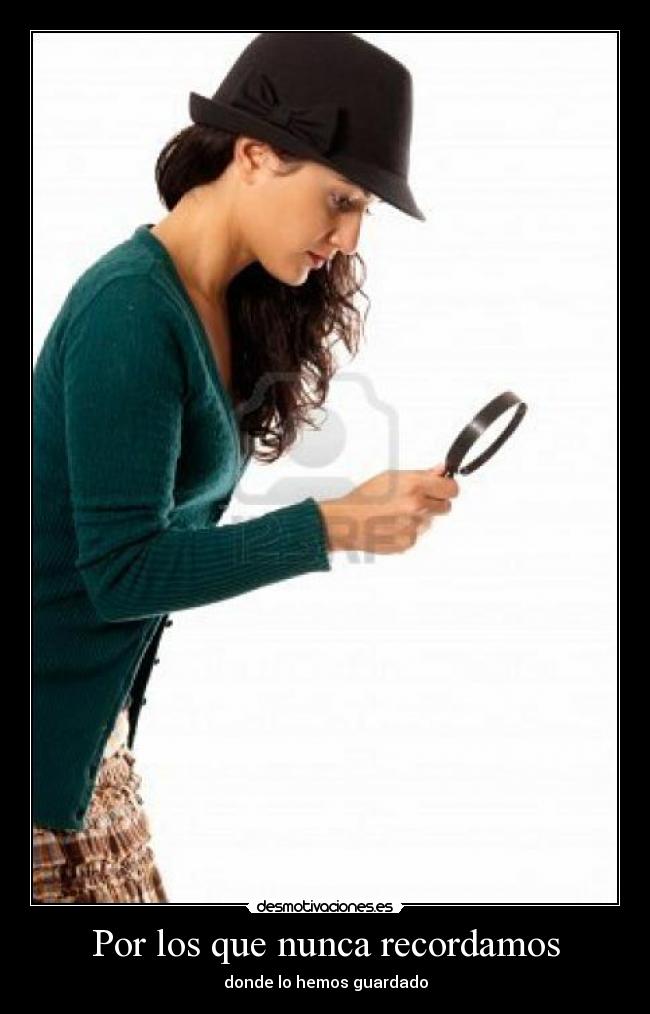 Por los que nunca recordamos - donde lo hemos guardado