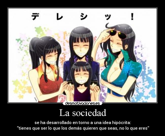 carteles sociedad one piece anime nicon robin sonrisa sociedad hipocrita desmotivaciones