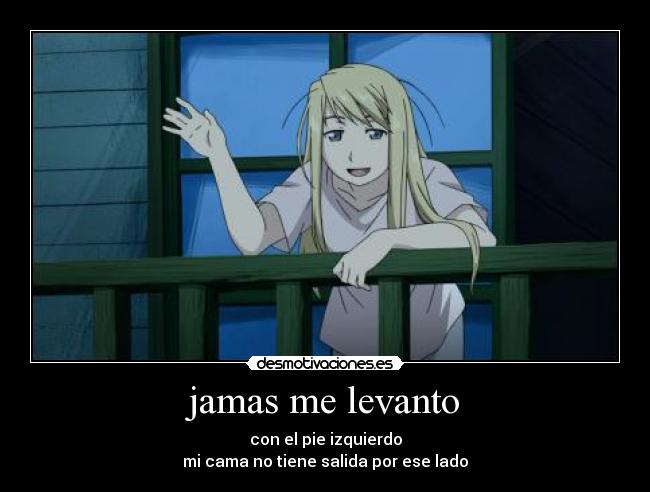 carteles anime full metal winry levantarse cama desmotivaciones