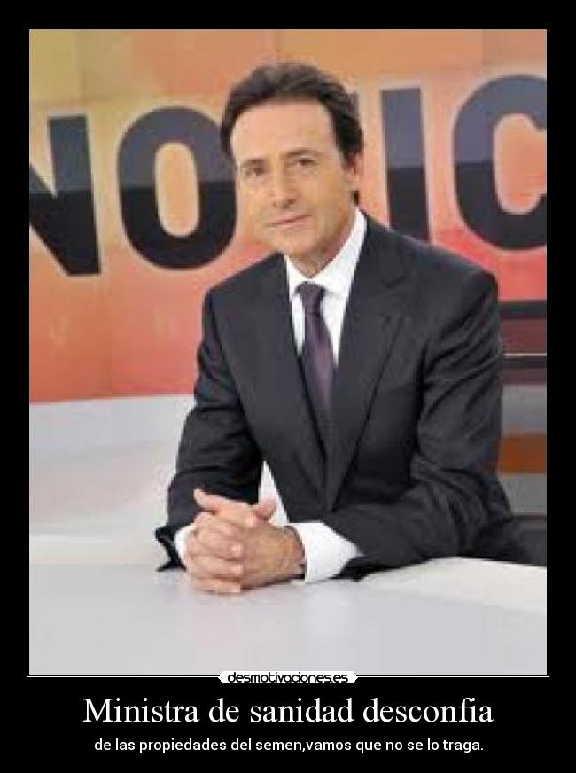 Ministra de sanidad desconfia -