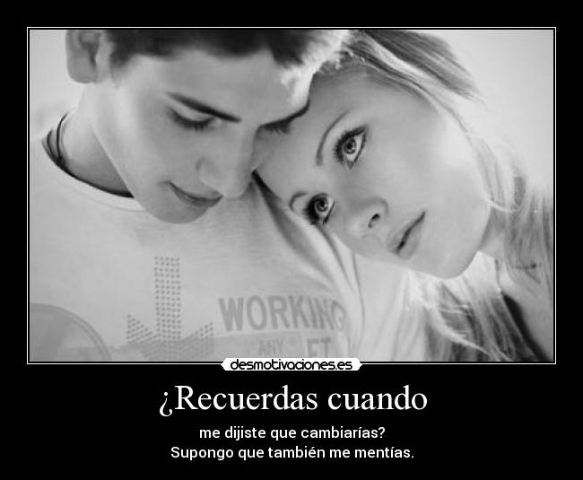 ¿Recuerdas cuando -